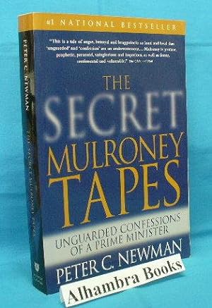 Image du vendeur pour The Secret Mulroney Tapes : Unguarded Confessions of a Prime Minister mis en vente par Alhambra Books