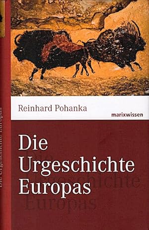 Imagen del vendedor de Die Urgeschichte Europas / Reinhard Pohanka a la venta por Schrmann und Kiewning GbR