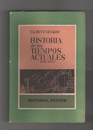 Seller image for Historia de los tiempos actuales (1917- 1957). for sale by Librera El Crabo