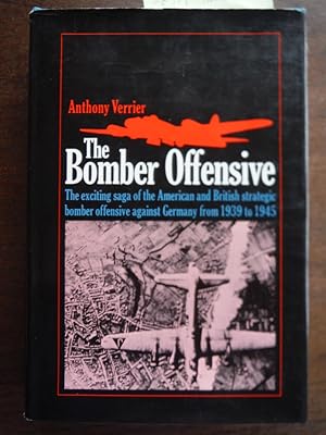 Imagen del vendedor de The Bomber Offensive: The exciting saga of the American and British strategic Bomber Offensice Against Germany from 1939 to 1945 a la venta por Imperial Books and Collectibles