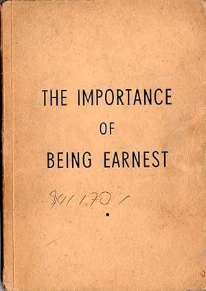 THE IMPORTANCE OF BEING EARNEST