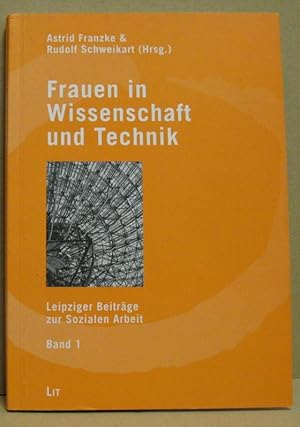 Frauen in Wissenschaft und Technik. Ergebnisse einer Fachtagung vom 30. September bis 2. Oktober ...