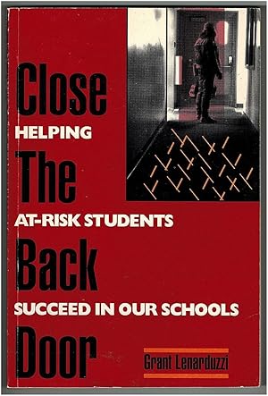 Close the Back Door: Helping At-Risk Students Succeed in Our Schools