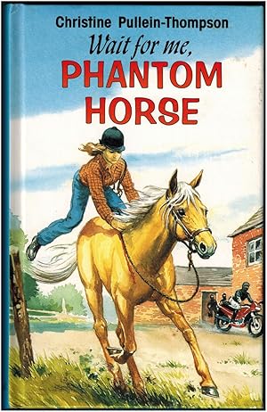 Seller image for Wait for Me Phantom Horse for sale by Irolita Books