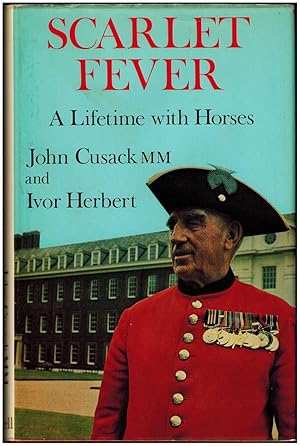 Scarlet Fever: A Lifetime with Horses