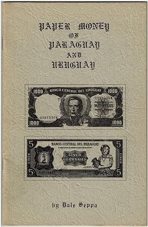 Paper Money of Paraguay and Uruguay