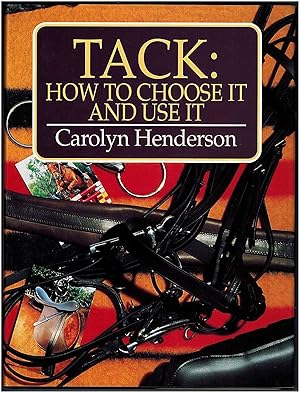 Image du vendeur pour Tack: How to Choose It and Use It mis en vente par Irolita Books