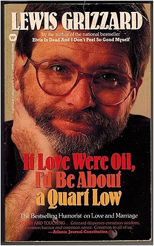 Seller image for If Love Were Oil, I'd Be About a Quart Low for sale by Irolita Books