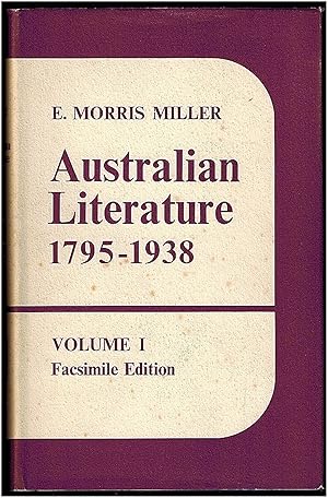 Australian Literature from its Beginnings to 1935: A Descriptive & Bibliographical Survey of Book...