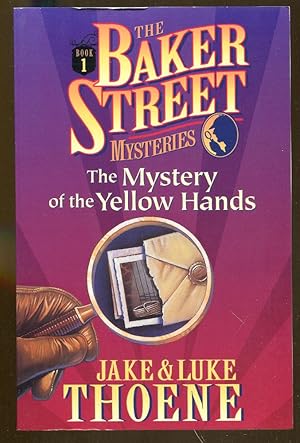 The Mystery of the Yellow Hands: The Baker Street Mysteries Book 1