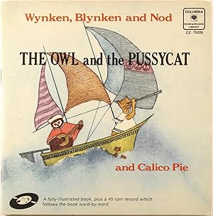 Wynken, Blynken and Nod: The Owl and the Pussycat and Calico Pie