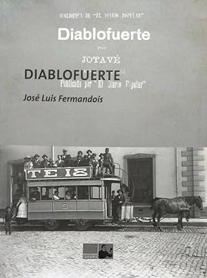 Bild des Verkufers fr Diablofuerte ( La historia de un suplementero ). Prlogo Ricardo Loebell zum Verkauf von Librera Monte Sarmiento