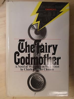 Seller image for The Fairy Godmother: A Novel of Wizardry on Wall Street for sale by Archives Books inc.