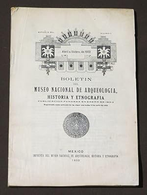 Image du vendeur pour Boletn Del Museo Nacional De Arqueologa, Historia Y Etnologa. Tomo III, Nmero 4. Abril de 1932. mis en vente par Librera Urbe