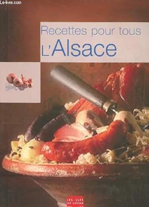 Imagen del vendedor de RECETTES POUR TOUS - L ALSACE a la venta por Le-Livre
