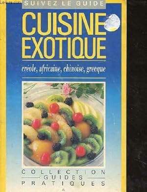 Image du vendeur pour CUISINE EXOTIQUE - CREOLE, AFRICAINE, CHINOISE,GERCQUE mis en vente par Le-Livre