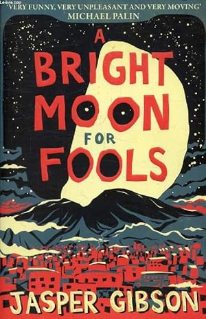 Bild des Verkufers fr A BRIFGHT MOON FOR FOOLS zum Verkauf von Le-Livre