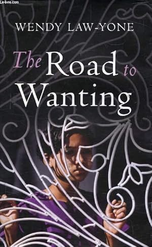 Seller image for THE ROAD TO WANTING for sale by Le-Livre