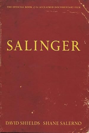 Seller image for Salinger: The Official Book of the Acclaimed Documentary Film for sale by Kenneth A. Himber