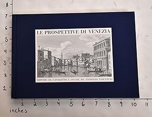 Imagen del vendedor de Le prospettive di Venezia: dipinte da Canaletto a la venta por Mullen Books, ABAA