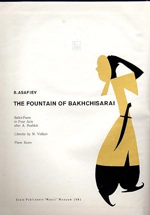 THE FOUNTAIN OF BAKHCHISARAI. Ballet-Poem in 4 act after A.Pushkin. Libretto by Nikolai Volkov.