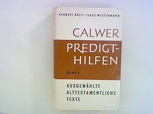 Seller image for Calwer Predigthilfen. Bd. 5. Ausgewhlte alttestamentliche Texte for sale by ANTIQUARIAT FRDEBUCH Inh.Michael Simon