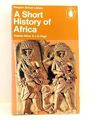 A Short History of Africa (Penguin African library, AP 2)
