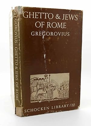Seller image for GHETTO AND THE JEWS OF ROME Schocken Library #12 for sale by Rare Book Cellar