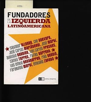 Image du vendeur pour Fundadores de la izquierda latinoamericana. . mis en vente par Antiquariat Bookfarm