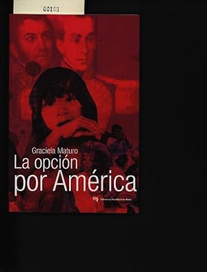 Imagen del vendedor de La opcin por Amrica. . a la venta por Antiquariat Bookfarm