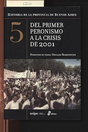 Imagen del vendedor de Del primer Peronismo a la crisis de 2001. . a la venta por Antiquariat Bookfarm