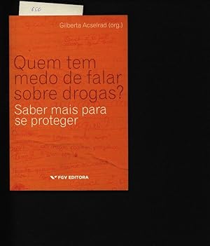 Seller image for Quem tem medo de falar sobre drogas. Saber mais para se proteger. for sale by Antiquariat Bookfarm