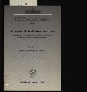 Bild des Verkufers fr Lateinamerika und Europa im Dialog. Menschenrechte, wirtschaftliche Verflechtung, Menschenbild, Minderheiten, Medien, politische Beziehungen ; ffentliche Vortrge und Berichte aus den wissenschaftlichen Werksttten des Lateinamerika-Kongresses 1987 der Westflischen Wilhelms-Universitt M. zum Verkauf von Antiquariat Bookfarm
