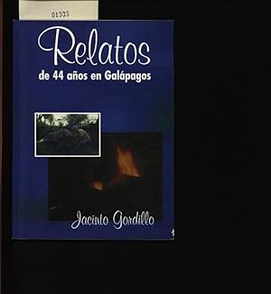 Seller image for Relatos de 44 aos en Galpagos. . for sale by Antiquariat Bookfarm