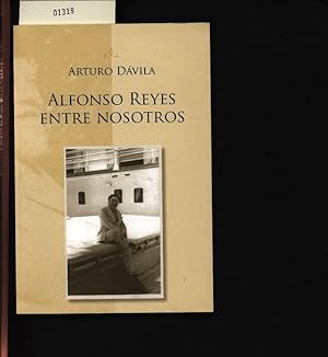 Imagen del vendedor de Alfonso Reyes entre nosotros. . a la venta por Antiquariat Bookfarm