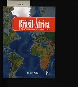 Seller image for Relaes Brasil-frica e geopoltica do Atlntico Sul. . for sale by Antiquariat Bookfarm