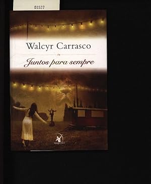 Juntos para sempre - Walcyr Carrasco