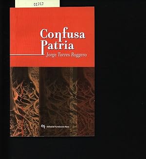 Imagen del vendedor de Confusa patria. Borges y la zonceras ; otros ensayos geoculturales. a la venta por Antiquariat Bookfarm