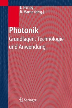 Immagine del venditore per Photonik. Grundlagen, Technologie und Anwendung. venduto da Antiquariat Bookfarm