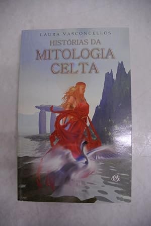 Historias da Mitologia Celta.Contadas em lingua portuguesa.