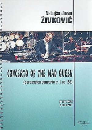 Bild des Verkufers fr Concerto for the mad Queen no.1 op.28for percussion and orchestra : study score and solo part zum Verkauf von AHA-BUCH GmbH