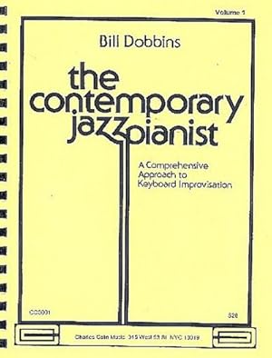 Bild des Verkufers fr The Contemporary Jazz Pianist vol.1Comprehensive Approach to : Keyboard Improvisation zum Verkauf von AHA-BUCH GmbH