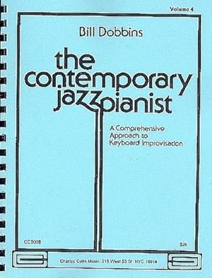 Bild des Verkufers fr The contemporary Jazz Pianist vol.4:A comprehensive approach : to keyboard improvisation zum Verkauf von AHA-BUCH GmbH