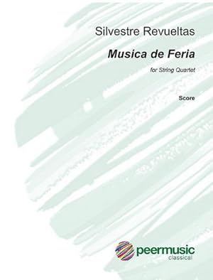 Bild des Verkufers fr Musica de Feriafor string quartet : score zum Verkauf von AHA-BUCH GmbH