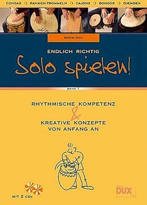 Seller image for Endlich richtig Solo spielen 1 : Rhythmische Kompetenz und kreative Konzepte von Anfang an for sale by AHA-BUCH GmbH