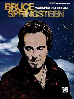 Seller image for Bruce Springsteen -- Working on a Dream : Authentic Guitar Tab for sale by AHA-BUCH GmbH