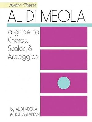 Bild des Verkufers fr Al Di Meola - A Guide to Chords, Scales & Arpeggios zum Verkauf von AHA-BUCH GmbH