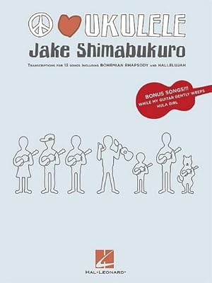 Bild des Verkufers fr Jake Shimabukuro - Peace Love Ukulele zum Verkauf von AHA-BUCH GmbH