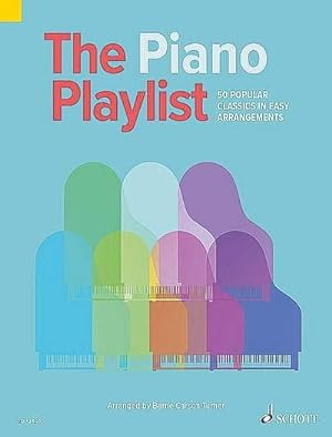 Bild des Verkufers fr The Piano Playlist : 50 Popular Classics in Easy Arrangements zum Verkauf von AHA-BUCH GmbH