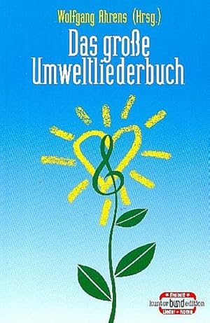 Seller image for Das groe Umweltliederbuch for sale by AHA-BUCH GmbH